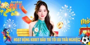 Hoạt Động K8bet Bảo Trì Tối Ưu Trải Nghiệm Bet Thủ