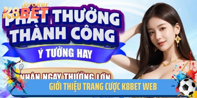 Giới thiệu trang cược K8bet web