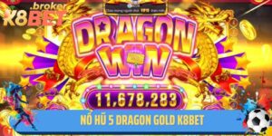 Nổ Hũ 5 Dragon Gold K8BET - Sân Chơi Giải Trí Đỉnh Cao